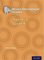 Nelson international science teachers guide 6 - 1st ed - OXFORD UNIVERSITY