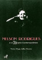 NELSON RODRIGUES E A OBSCENA CONTEMPORâNEA - EDUERJ - EDIT. DA UNIV. DO EST. DO RIO -