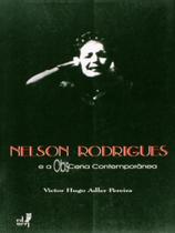 Nelson rodrigues e a obscena contemporanea Nelson rodrigues e a obscena contemporanea
