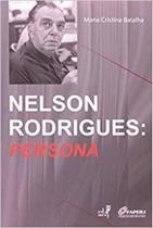 Nelson rodrigues - persona - EDUERJ