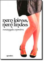 Nem Loiras, Nem Lindas