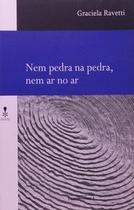 Nem pedra na pedra, nem ar no ar