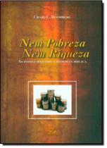 Nem Pobreza Nem Riqueza: As Posses Segundo a Teologia Bíblica