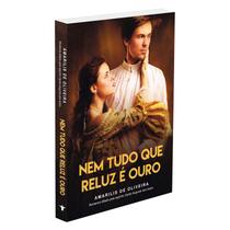 Nem Tudo que Reluz é Ouro - Nem Tudo que Reluz é Ouro -