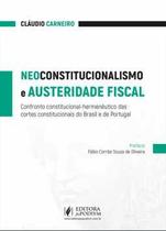 Neoconstitucionalismo e austeridade fiscal Neoconstitucionalismo e austeridade fiscal