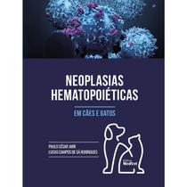 Neoplasias hematopoiéticas em cães e gatos - Editora MedVet