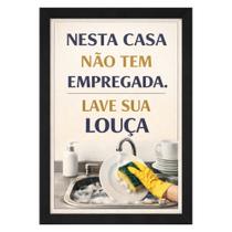 "Nesta casa não tem empregada,Lave sua Louça" Quadro Cozinha "Nesta casa não tem empregada,Lave sua Louça" Quadro Cozinha