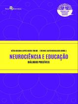 Neurociência e educação - vol. 1 Neurociência e educação - vol. 1