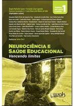 Neurociência E Saúde Educacional ? : Vencendo Limites - WAK