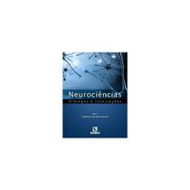 Neurociências: Diálogos e Interseções - LIVRARIA E EDITORA RUBIO LTDA