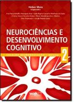 Neurociências e Desenvolvimento Cognitivo - Vol.2 - Coleção Neuroeducação - WAK