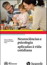 Neurociencias e psicologia aplicadas a vida cotidiana - MACKENZIE