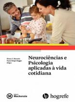 Neurociências e psicologia aplicadas à vida cotidiana - Objetiva
