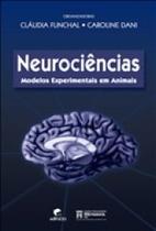 Neurociencias: modelos experimentais em animais - EDIPUCRS