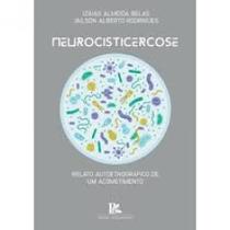 Neurocisticercose relato autoetnogragico de um acometimento relato autoetnogragico de um acometimento - BRAZIL PUBLISHING