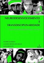 Neurodesenvolvimento e transdisciplinaridade - MEMNON Neurodesenvolvimento e transdisciplinaridade - MEMNON