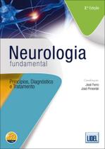 Neurologia Fundamental - Princípios, Diagnóstico e Tratamento