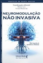 Neuromodulação Não Invasiva: Da Teoria à Prática Clínica - LITERARE BOOKS - SER MAIS