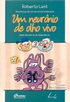 Neurônio de Olho Vivo, Um