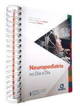 Neuropediatria no dia a dia - Editora Rubio Neuropediatria no dia a dia - Editora Rubio