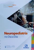 Neuropediatria no dia a dia Neuropediatria no dia a dia