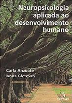 Neuropsicologia aplicada ao desenvolvimento humano - MEMNON Neuropsicologia aplicada ao desenvolvimento humano - MEMNON