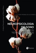 Neuropsicologia Do Sono: Aspectos Teoricos E Clin - Editora Pearson Clinical Brasil