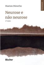 Neurose e Não Neurose - BLUCHER