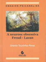 Neurose Obsessiva Freud, A - Lacan Neurose Obsessiva Freud, A - Lacan