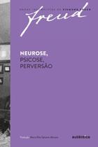 Neurose, Psicose, Perversão