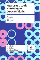 Neuroses Atuais e Patologias Da Atualidade Sortido - CASA DO PSICOLOGO