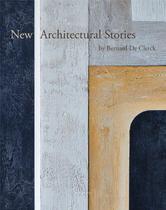 New Architectural Stories: By Bernard de Clerck New Architectural Stories: By Bernard de Clerck