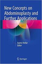 New concepts on abdominoplasty and further applications - SPRINGER (IMPORT)