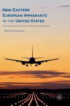 New Eastern European Immigrants in the United States - Springer Nature