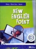 New English Point 3 - Reformulada - Saraiva S/A Livreiros Editores