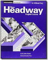 New headway intermediate - workbook without key - OXFORD