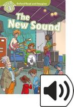 New sound, the audio pk ori (3) - OXFORD - READERS New sound, the audio pk ori (3) - OXFORD - READERS