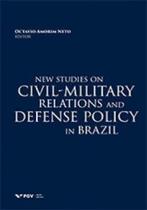 New studies on civil-military relations and defense policy in Brazil