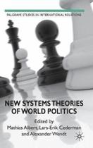 New Systems Theories Of World Politics