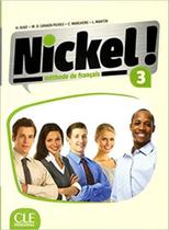 Nickel! 3 - niveau b1/b2 - livre de l'eleve + dvd rom Nickel! 3 - niveau b1/b2 - livre de l'eleve + dvd rom