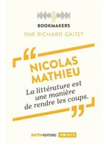 Nicolas mathieu, un écrivain au travail Nicolas mathieu, un écrivain au travail