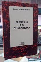 Nietzsche E O Cristianismo - GRD