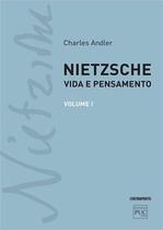 Nietzsche - vida e pensamento - vol. 1