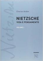 NIETZSCHE: VIDA E PENSAMENTO volume I