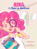 Nina e o clube da aventura Nina e o clube da aventura