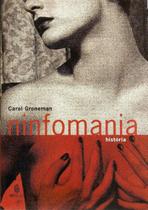 Ninfomania: História - Groneman - 1ª Ed. - Imago Editora