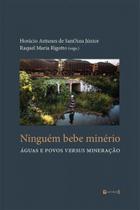 Ninguém bebe minério