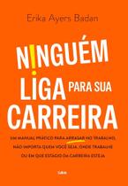 Ninguém Liga Para Sua Carreira