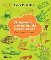 Ninguém me entende nessa casa!: crônicas e casos - FTD (PARADIDATICOS)