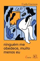 Ninguém Me Obedece, Muito Menos Eu Ninguém Me Obedece, Muito Menos Eu